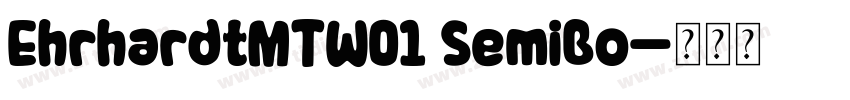 EhrhardtMTW01 SemiBo字体转换